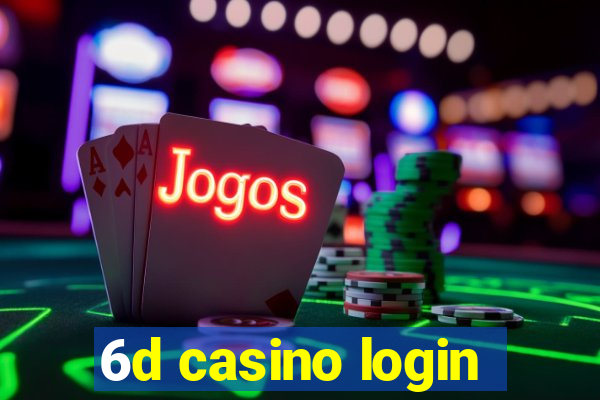 6d casino login